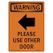 Signmission Safety Sign, OSHA WARNING, 10" Height, Please Use, Portrait, D-V-13683 OS-WS-D-710-V-13683 - alternate 1